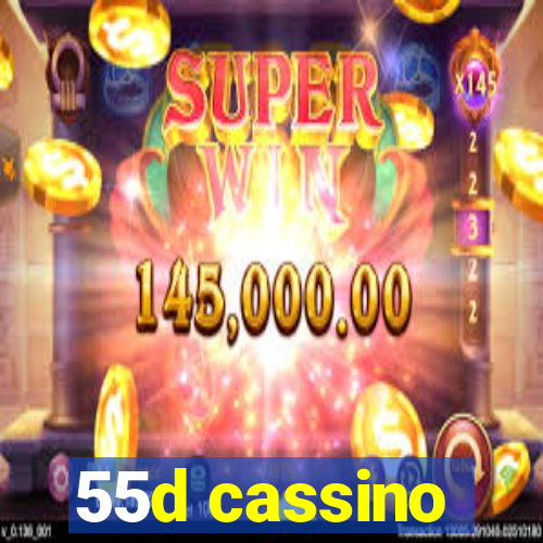 55d cassino